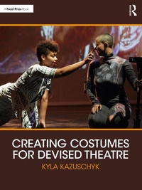Abbildung von: Creating Costumes for Devised Theatre - Routledge