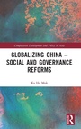 Cover: Globalizing China - Social and Governance Reforms - Routledge