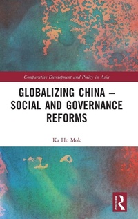 Enlarge image Cover: Globalizing China - Social and Governance Reforms - Routledge