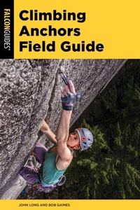 Enlarge image Cover: Climbing Anchors Field Guide - Falcon Guides