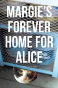 Cover: Margie's Forever Home For Alice - Covenant Books