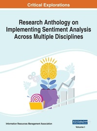 Abbildung von: Research Anthology on Implementing Sentiment Analysis Across Multiple Disciplines, VOL 1 - IGI Global