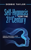 Cover: Self-Hypnosis for the 21st Century - Intuitive Life Coach LLC