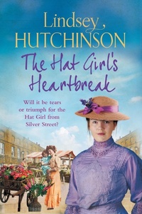 Abbildung von: The Hat Girl's Heartbreak - Boldwood Books Ltd