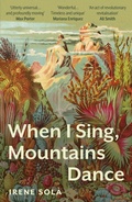Cover: When I Sing, Mountains Dance - Granta Books