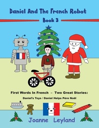 Abbildung von: Daniel And The French Robot - Book 3 - Cool Kids Group