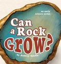 Cover: Can a Rock Grow? - Larch Books
