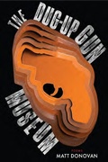 Cover: The Dug-Up Gun Museum - BOA Editions Ltd.