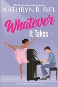 Cover: Whatever It Takes - Kathryn R. Biel