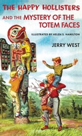 Cover: The Happy Hollisters and the Mystery of the Totem Faces - Svenson Group, Inc.