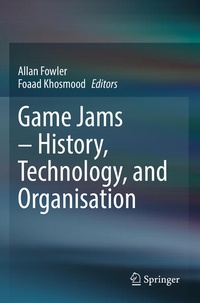 Enlarge image Cover: Game Jams - History, Technology, and Organisation - Springer