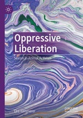Cover: Oppressive Liberation - Palgrave Macmillan