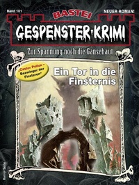 Abbildung von: Gespenster-Krimi 101 - Bastei Lübbe