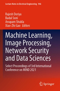 Enlarge image Cover: Machine Learning, Image Processing, Network Security and Data Sciences - Springer