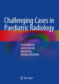 Enlarge image Cover: Challenging Cases in Paediatric Radiology - Springer