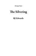 Cover: The Silvering (Strange Days) - Strange Days