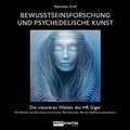 Cover: Bewusstseinsforschung und psychedelische Kunst - Nachtschatten Verlag