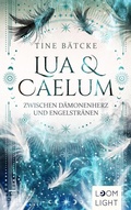 Cover: Lua und Caelum 2: Zwischen D&auml;monenherz und Engelstr&auml;nen - Planet!
