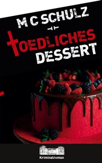Abbildung von: Tödliches Dessert - BoD - Books on Demand