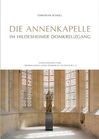 Abbildung von: Die Annenkapelle im Hildesheimer Domkreuzgang - Gerstenberg