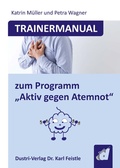 Cover: Trainermanual zum Programm "Aktiv gegen Atemnot" - Dustri-Verlag
