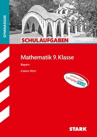 Abbildung von: STARK Mathematik 9. Klasse - Schulaufgaben Gymnasium - Stark Verlag
