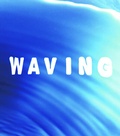 Cover: Waving - Kunsthochschule f&uuml;r Medien K&ouml;ln