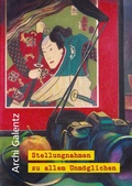 Cover: Stellungnahmen zu allem Unm&ouml;glichen - Artbear Books