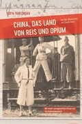 Cover: China, das Land von Reis und Opium - KUPIDO Literaturverlag