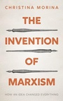 Cover: The Invention of Marxism - Oxford University Press