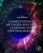 Cover: Computational Methods and Deep Learning for Ophthalmology - Academic Press