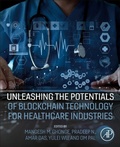 Cover: Unleashing the Potentials of Blockchain Technology for Healthcare Industries - Academic Press