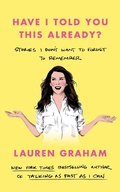 Cover: Have I Told You This Already? - Virago Press