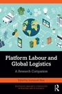 Cover: Platform Labour and Global Logistics - Routledge