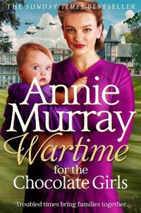 Abbildung von: Wartime for the Chocolate Girls - Pan Books