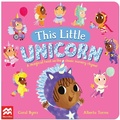 Cover: This Little Unicorn - Macmillan Children's Books