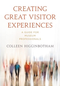Abbildung von: Creating Great Visitor Experiences - Bloomsbury eBooks US