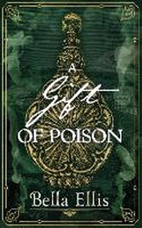 Enlarge image Cover: A Gift of Poison - Hodder & Stoughton