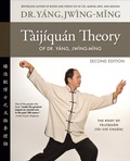 Cover: Taijiquan Theory of Dr. Yang, Jwing-Ming 2nd ed - YMAA Publication Center