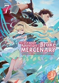 Cover: The Strange Adventure of a Broke Mercenary (Light Novel) Vol. 7 - Seven Seas Entertainment, LLC