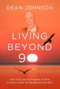 Cover: Living Beyond 90 - Distributed By Ingram Spark