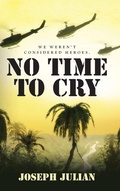 Cover: No Time To Cry - Palmetto Publishing