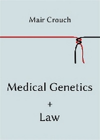 Abbildung von: Medical Genetics + Law - MCTC Publishing