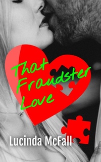 Enlarge image Cover: That Fraudster Love (Tangled Web, #1) - Shrike Publications
