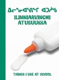 Cover: Things I Use at School - Inhabit Education Books Inc.