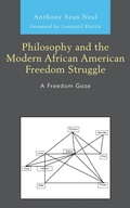 Cover: Philosophy and the Modern African American Freedom Struggle - Lexington Books