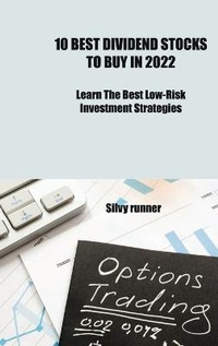 Abbildung von: 10 Best Dividend Stocks to Buy In 2022 Learn - SILVY RUNNER
