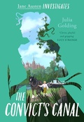 Cover: The Convict's Canal (Jane Austen Investigates) - Lion Fiction