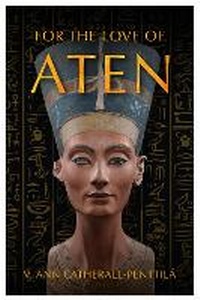 Abbildung von: For the Love of Aten - Brown Dog Books