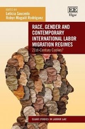 Cover: Race, Gender and Contemporary International Labor Migration Regimes - Edward Elgar Publishing
